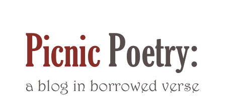 Picnic Poetry: a blog in borrowed verse