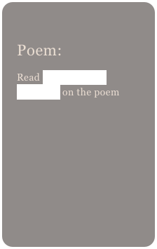 
Poem: 
Read this excellent comment on the poem